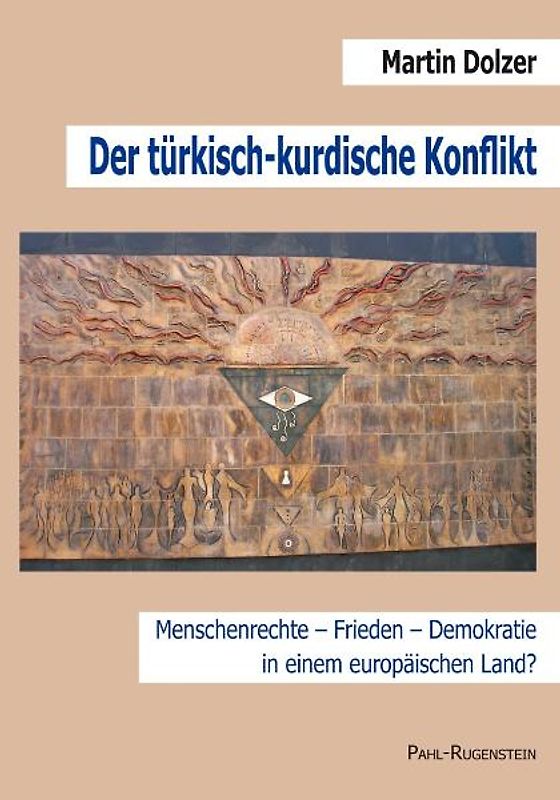 Der türkisch-kurdische Konflikt. Menschenrechte - Frieden - Demokratie in einem europäischen Land?