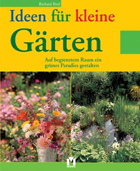 Ideen für kleine Gärten. Auf begrenztem Raum ein grünes Paradies gestalten