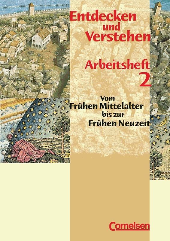 Entdecken und Verstehen - Geschichtsbuch. Arbeitshefte / Heft 2 - Vom Frühen Mittelalter bis zur Frühen Neuzeit