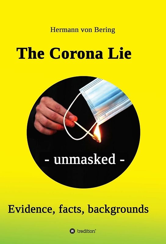 The Corona Lie - unmasked