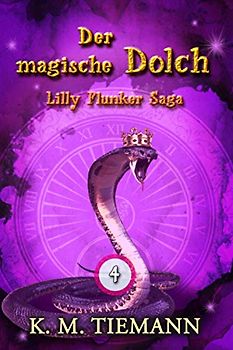 Der magische Dolch – Lilly Flunker Saga 4