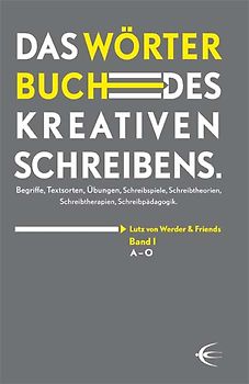 Wörterbuch des kreativen Schreibens (Band I)