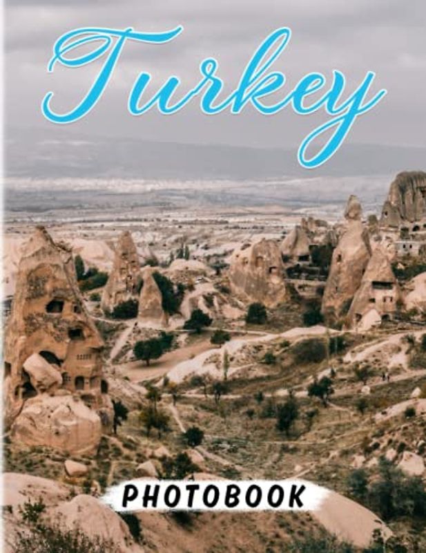 Turkey Photography Book: Photo Album Collection About A Wonderful Destination With 40 Colorful Pages Inside | Stress Relief Gifts | Anxiety Relief Gifts | Mindfulness Gifts