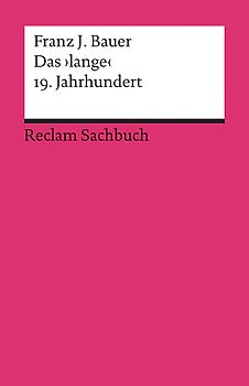 Das ›lange‹ 19. Jahrhundert (1789–1917)