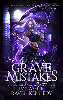 Grave Mistakes (Hellgate Guardians, Band 1)