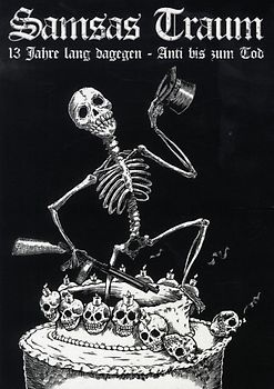 Samsas Traum - 13 Jahre Lang Dagegen-Anti Bis Zum Tod (Ltd.ed.)