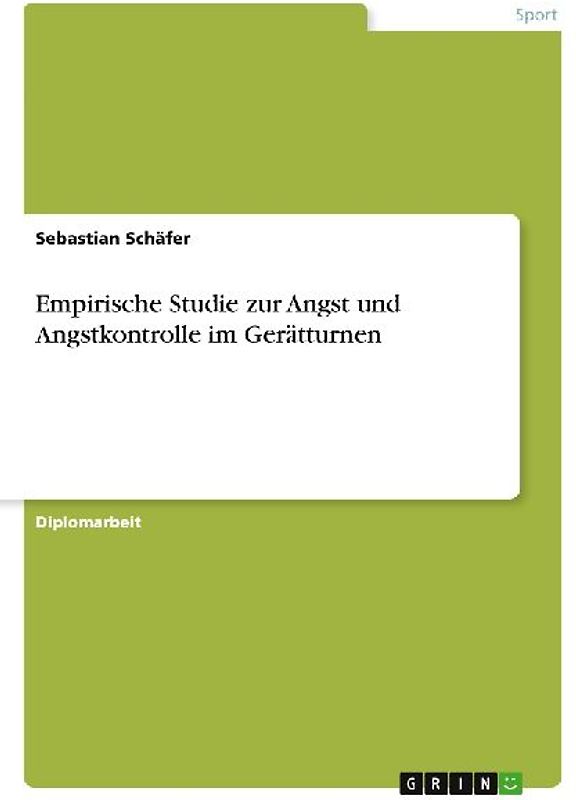 Empirische Studie zur Angst und Angstkontrolle im Gerätturnen