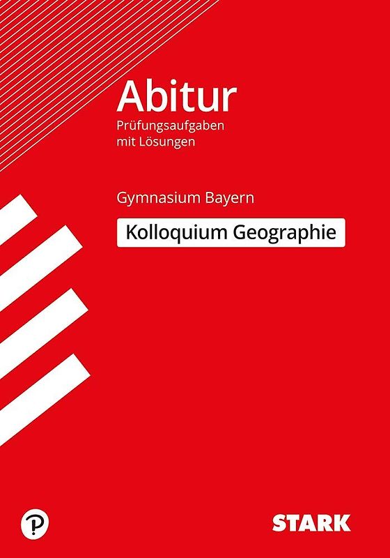STARK Kolloquiumsprüfung Bayern - Geographie