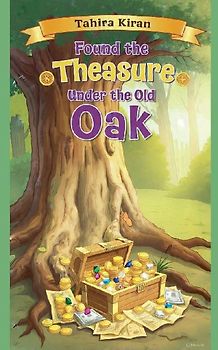 Found the Treasure Under the Old Oak