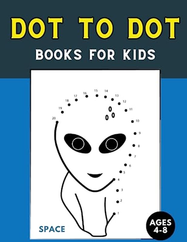 Dot to Dot Books for Kids Ages 4-8 Space: How-to-Draw Activities, Improve your learning through divertissement.