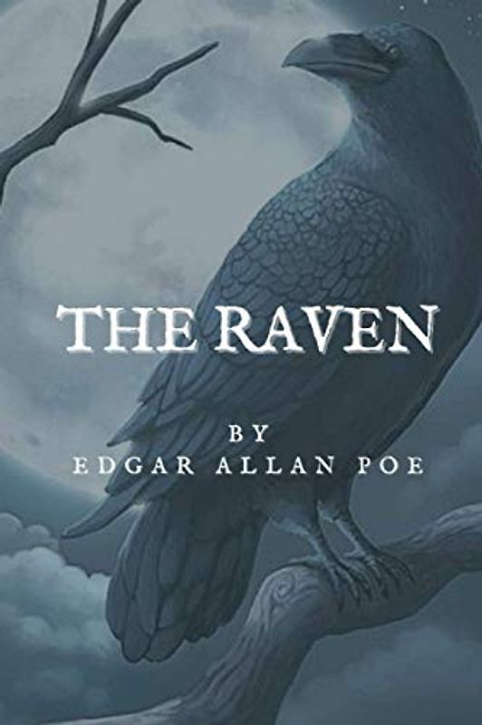 The Raven: Original Classics and Annotated
