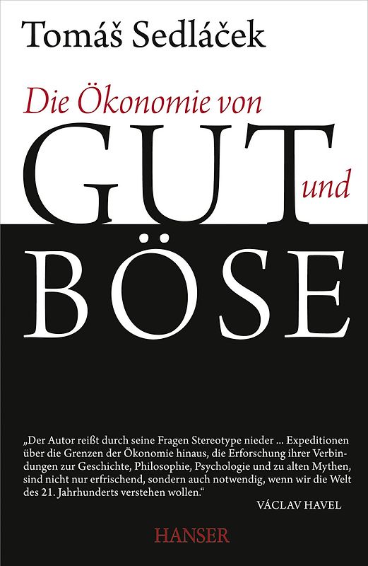 Die Ökonomie von Gut und Böse