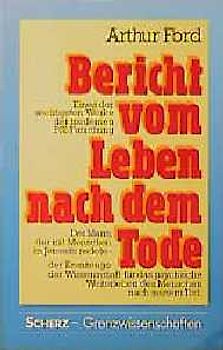 Bericht vom Leben nach dem Tode