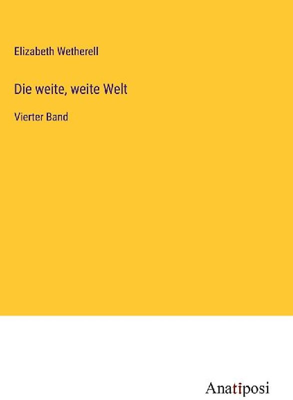 Die weite, weite Welt