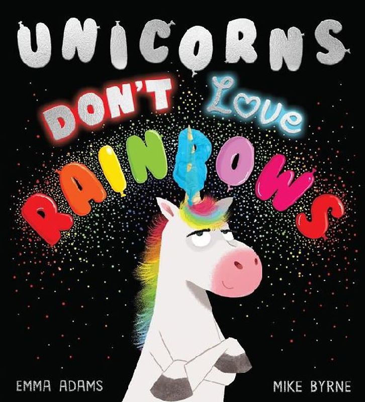 Unicorns Don't Love Rainbows