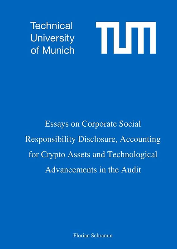 Essays on Corporate Social Responsibility Disclosure, Accounting for Crypto Assets and Technological Advancements in the Audit