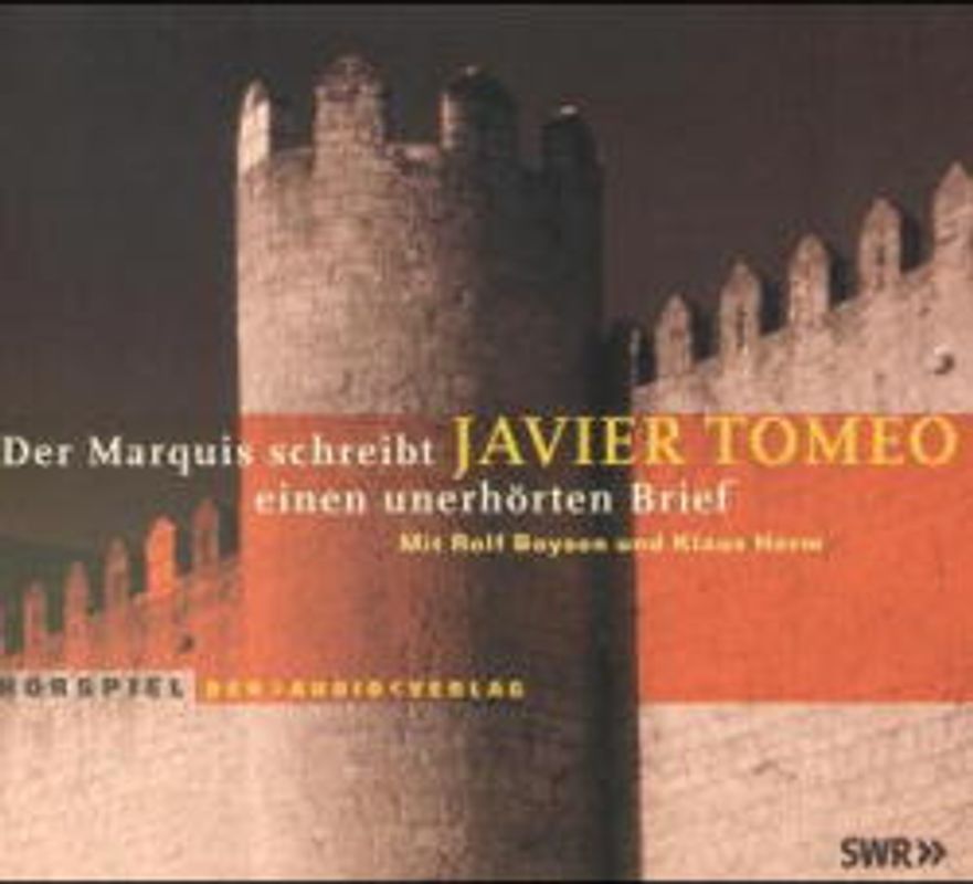 Der Marquis schreibt einen unerhörten Brief. Hörspiel