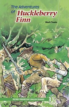 Oxford Progressive English Readers / 9. Schuljahr, Stufe 2 - The Adventures of Huckleberry Finn - New Edition