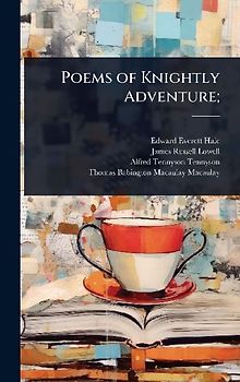 Poems of Knightly Adventure;