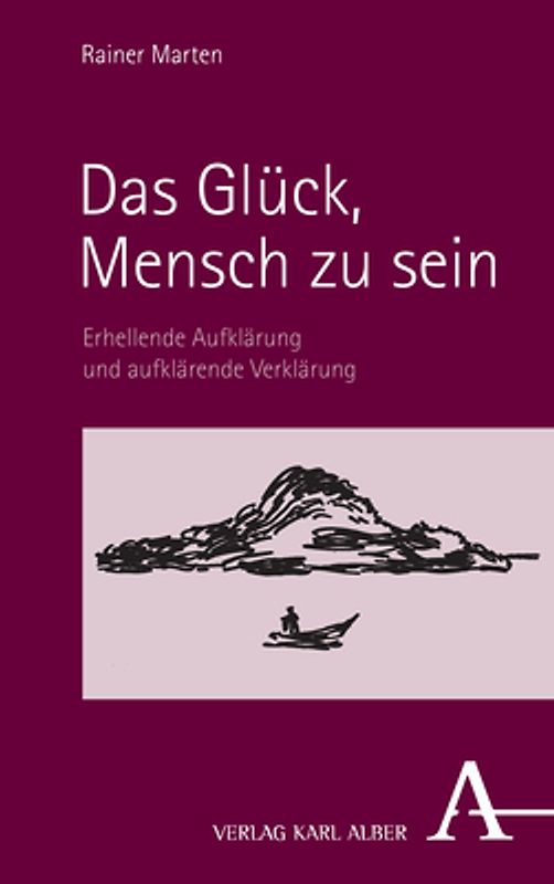 Das Glück, Mensch zu sein