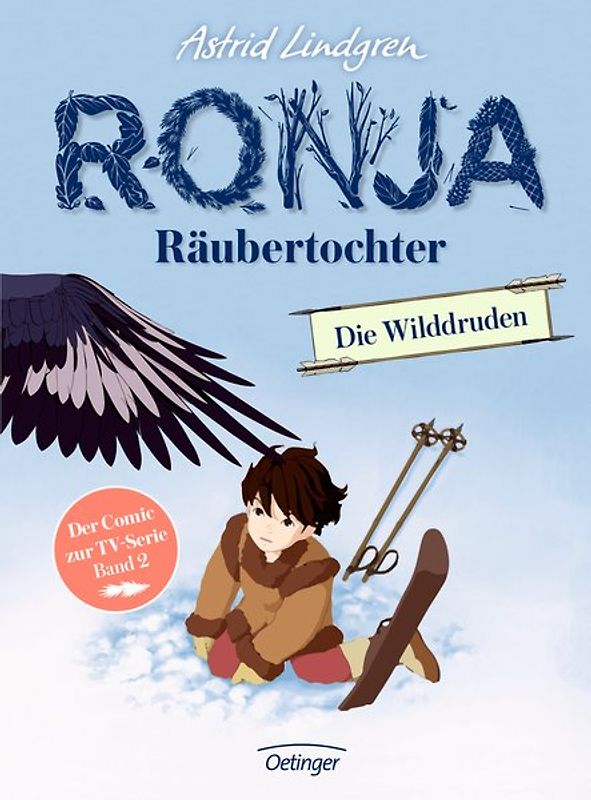 Ronja Räubertochter. Die Wilddruden