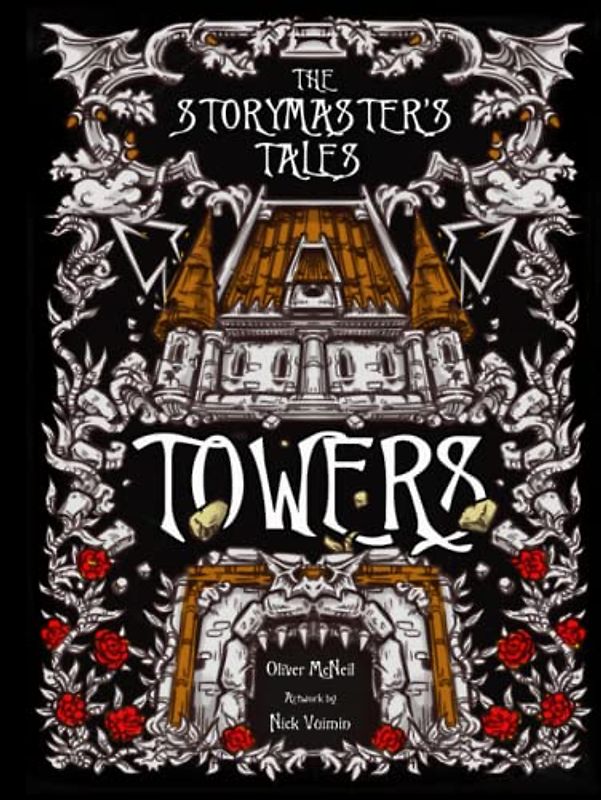The Storymaster's Tales "Towers" Twisted Fairytale Fantasy: Become a Hero in a Grimm Family tabletop RPG Boardgame Book. Kids and Adults Solo-5 ... Game Books Solo-5 players, Kids and Adults)