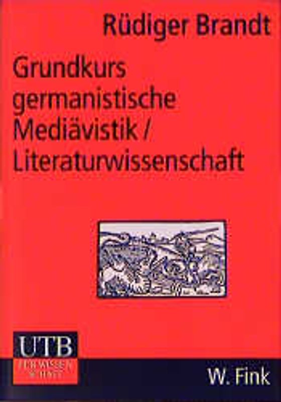 Grundkurs germanistische Mediävistik /Literaturwissenschaft
