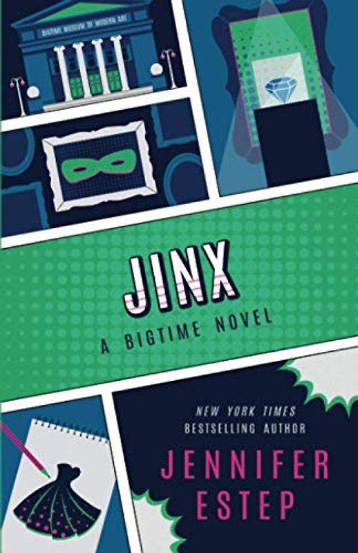 Jinx (Bigtime superhero series) - Estep, Jennifer