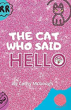 THE CAT WHO SAID HELLO