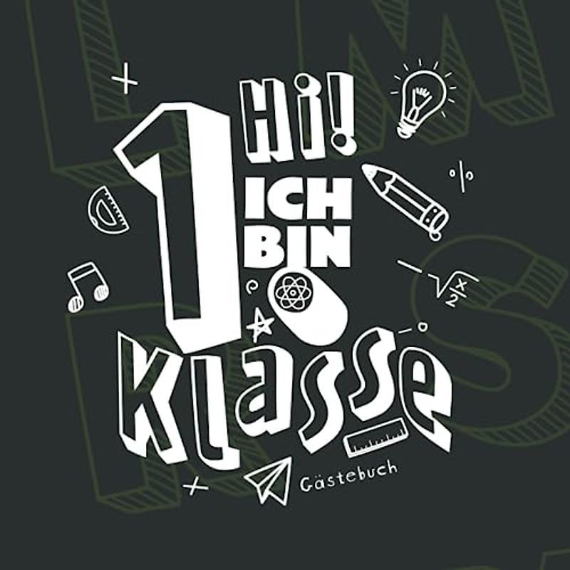 Hi! Ich bin 1. Klasse Gästebuch: Geschenkbuch & Erinnerungsalbum für Jungen als Geschenkidee zur Einschulung in die Grundschule I Individuell zum ... 100 Seiten I 21x21 cm I Stift, Lineal & Noten