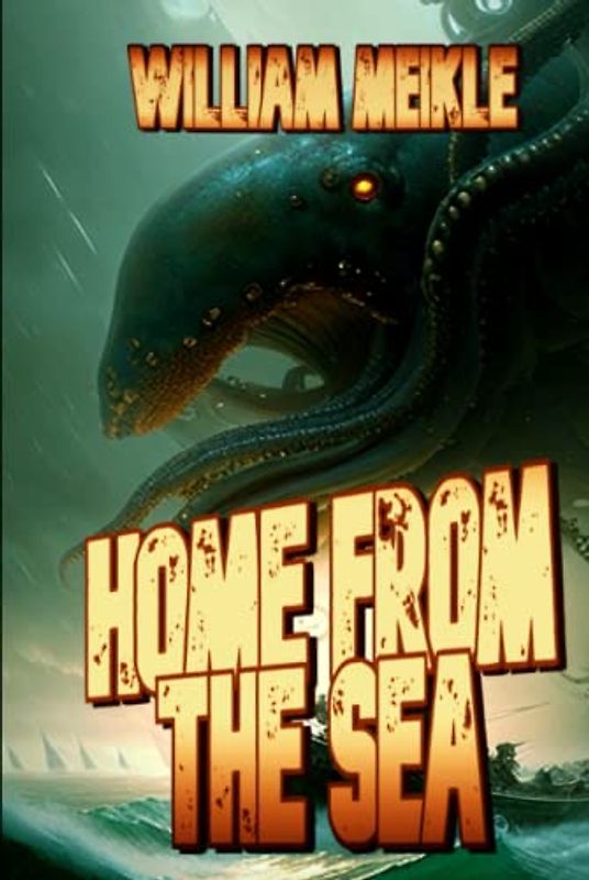 Home From The Sea: Tales of Lovecraftian Terror