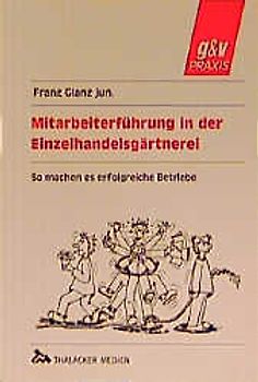 Mitarbeiterführung in der Einzelhandelsgärtnerei