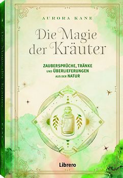 Die Magie der Kräuter