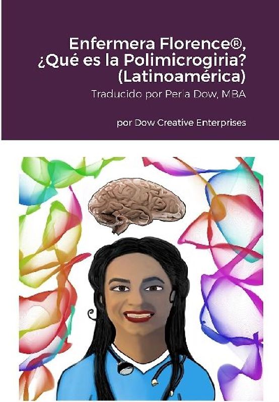 Enfermera Florence®, ¿Qué es la Polimicrogiria? (Latinoamérica)