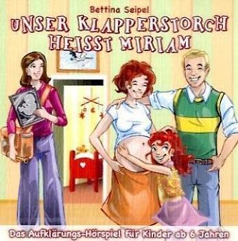 Unser Klapperstorch heißt Miriam - Das Aufklärungshörspiel