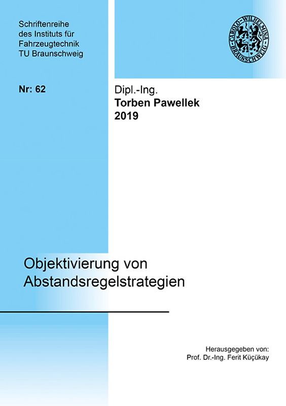 Objektivierung von Abstandsregelstrategien