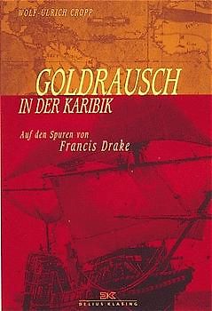 Goldrausch in der Karibik