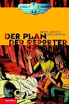 Megapark / Der Plan der Reporter