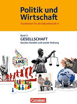 Politik und Wirtschaft - Kursthemen für die Sekundarstufe II - Band 3