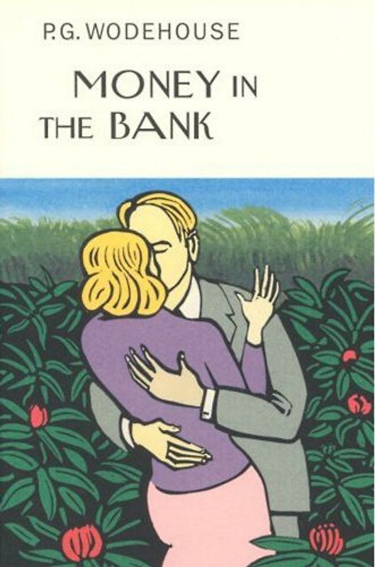 Money in the Bank (Everyman Wodehouse) - Wodehouse, P G
