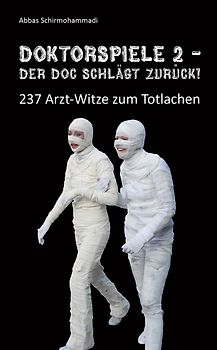 Doktorspiele 2 - Der Doc schlägt zurück!