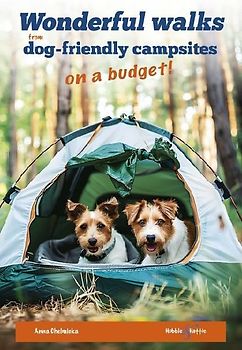 Wonderful Walks from Dog-Friendly Campsites on a Budget
