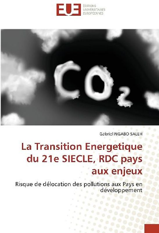 La Transition Energetique du 21e SIECLE, RDC pays aux enjeux