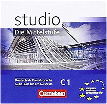 Studio: Die Mittelstufe - Deutsch als Fremdsprache - C1