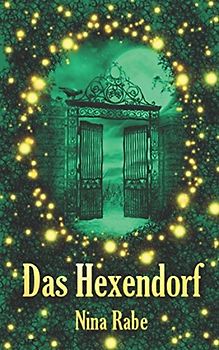 Das Hexendorf: Geraubte Seelen