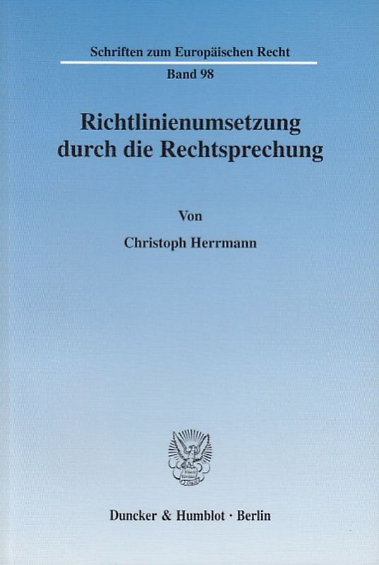Richtlinienumsetzung durch die Rechtsprechung.