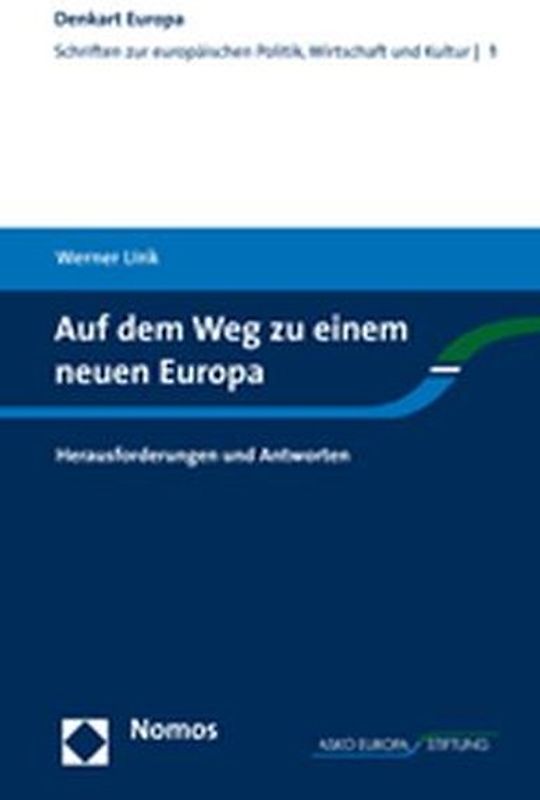 Auf dem Weg zu einem neuen Europa