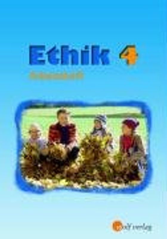 Ethik / Ethik - Ausgabe für Sachsen. Ausgabe für Sachsen / Arbeitsheft 4
