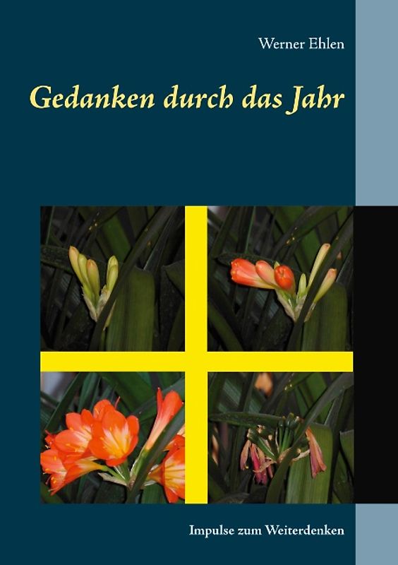 Gedanken durch das Jahr