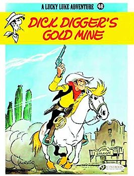 Lucky Luke Vol.48: Dick Diggers Gold Mine